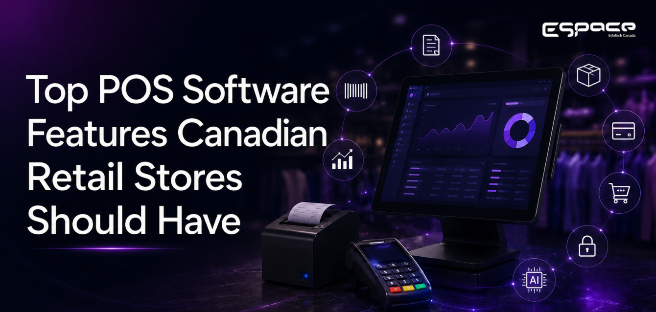 Top POS Software Features Canadian Retail Stores Should Have Top POS Software Features Canadian Retail Stores Should Have